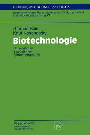 Biotechnologie: Unternehmen Innovationen Förderinstrumente de Thomas Reiß