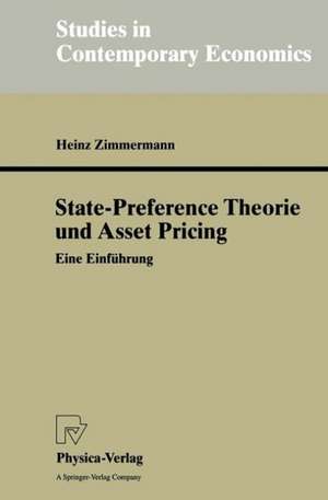 State-Preference Theorie und Asset Pricing: Eine Einführung de Heinz Zimmermann