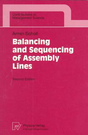 Balancing and Sequencing of Assembly Lines de Armin Scholl