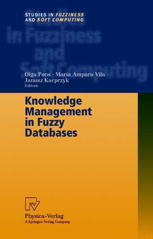 Knowledge Management in Fuzzy Databases de Olga Pons