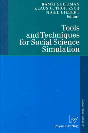 Tools and Techniques for Social Science Simulation de Ramzi Suleiman