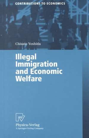 Illegal Immigration and Economic Welfare de Chisato Yoshida