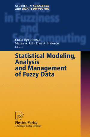 Statistical Modeling, Analysis and Management of Fuzzy Data de Carlo Bertoluzza