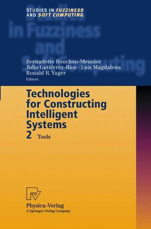 Technologies for Constructing Intelligent Systems 2: Tools de Bernadette Bouchon-Meunier