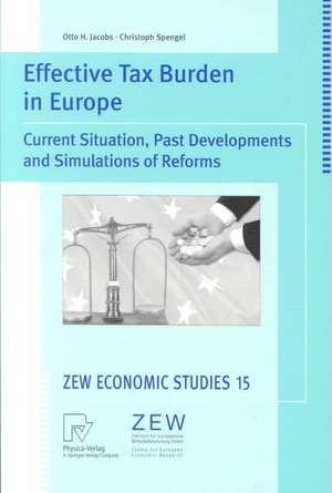 Effective Tax Burden in Europe: Current Situation, Past Developments and Simulations of Reforms de Otto H. Jacobs