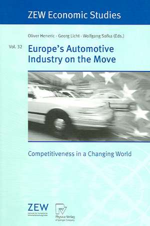 Europe's Automotive Industry on the Move: Competitiveness in a Changing World de Oliver Heneric