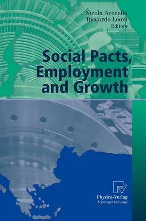 Social Pacts, Employment and Growth: A Reappraisal of Ezio Tarantelli's Thought de Nicola Acocella