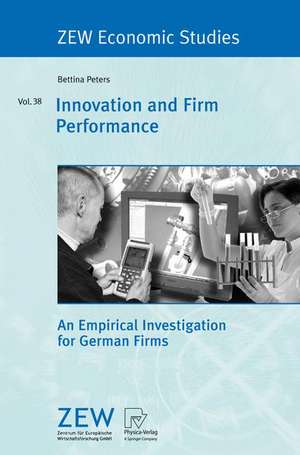 Innovation and Firm Performance: An Empirical Investigation for German Firms de Bettina Peters