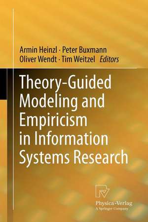 Theory-Guided Modeling and Empiricism in Information Systems Research de Armin Heinzl