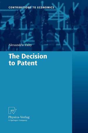 The Decision to Patent de Alexandra Zaby