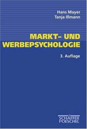 Markt- und Werbepsychologie de Hans Mayer