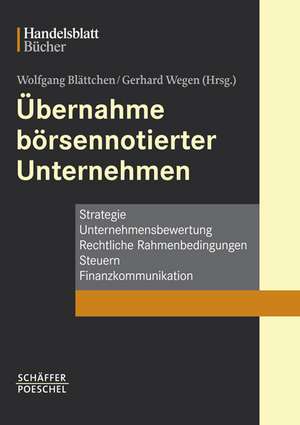 Übernahme börsennotierter Unternehmen de Wolfgang Blättchen