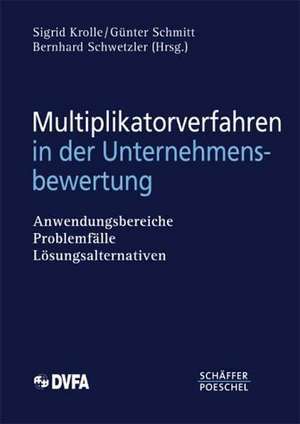 Multiplikatorverfahren in der Unternehmensbewertung de Sigrid Krolle