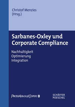 Sarbanes-Oxley und Corporate Compliance de Christof Menzies