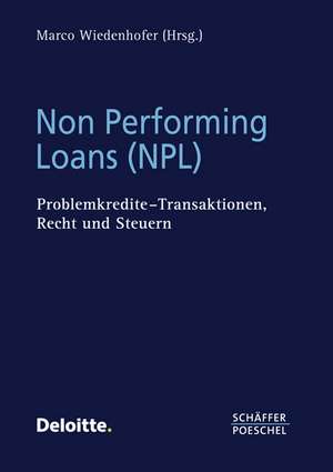 Non Performing Loans (NPL) de Marco Wiedenhofer