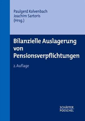 Bilanzielle Auslagerung von Pensionsverpflichtungen de Paulgerd Kolvenbach