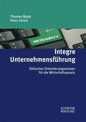 Integre Unternehmensführung de Thomas Maak