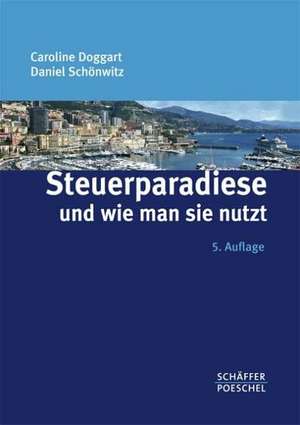 Steuerparadiese und wie man sie nutzt de Caroline Doggart