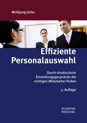 Effiziente Personalauswahl de Wolfgang Jetter