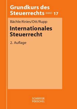 Internationales Steuerrecht de Ekkehard Bächle