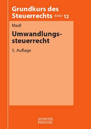 Umwandlungssteuerrecht de Roland Madl