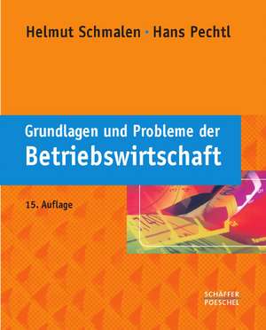 Grundlagen und Probleme der Betriebswirtschaft de Helmut Schmalen