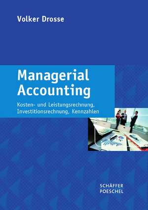 Managerial Accounting de Volker Drosse