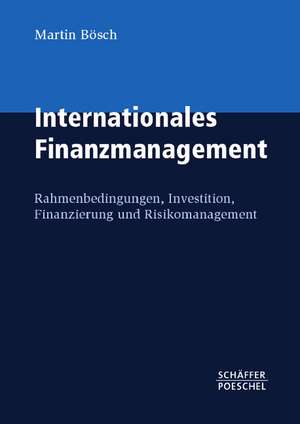 Internationales Finanzmanagement de Martin Bösch