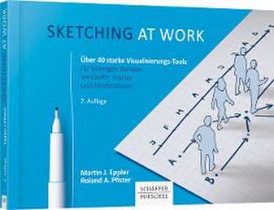 Sketching at work de Martin J. Eppler