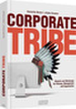 Corporate Tribe de Danielle Braun