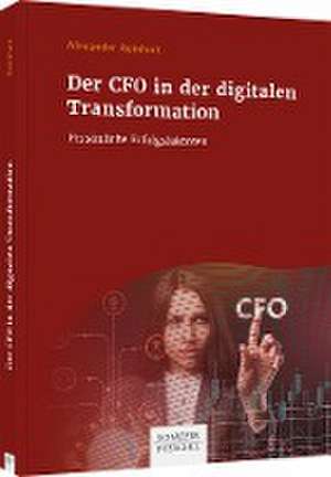 Der CFO in der digitalen Transformation de Alexander Reinhart