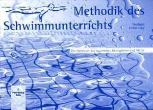 Methodik des Schwimmunterrichts de Norbert Urbainsky