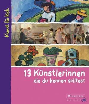 13 Künstlerinnen, die du kennen solltest de Bettina Schürmann