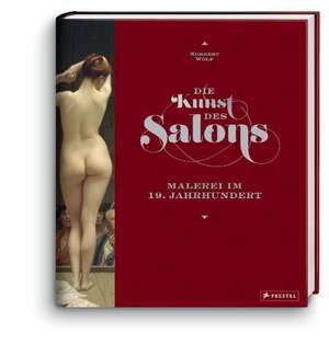 Die Kunst des Salons de Norbert Wolf