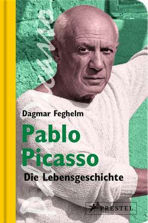 Pablo Picasso de Dagmar Feghelm