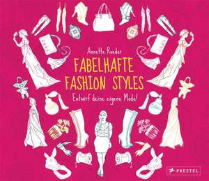 Fabelhafte Fashion-Styles de Annette Roeder