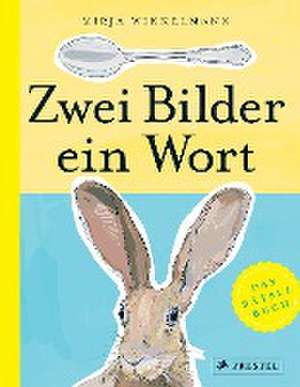 Zwei Bilder - ein Wort de Mirja Winkelmann