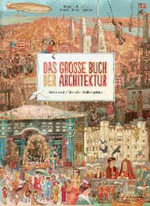 Das große Buch der Architektur de Susanne Rebscher