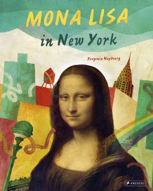 Mona Lisa in New York de Yevgenia Nayberg