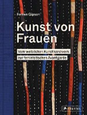 Kunst von Frauen de Ferren Gipson