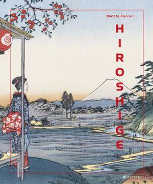 Hiroshige de Matthi Forrer