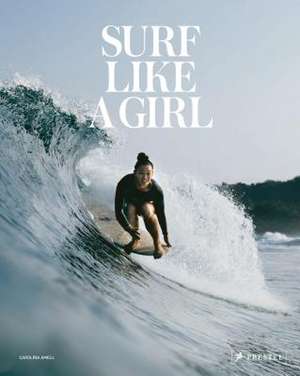 Surf Like a Girl de Carolina Amell