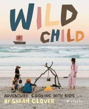 Wild Child de Sarah Glover