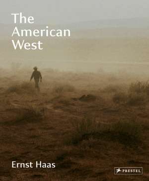 Ernst Haas: The American West de Paul Lowe