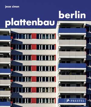 Plattenbau Berlin de Jesse Simon