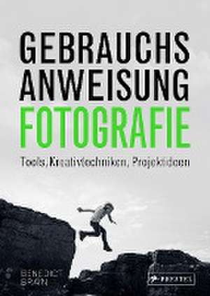 Gebrauchsanweisung Fotografie de Benedict Brain