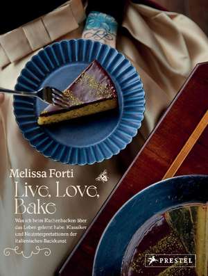 Live, Love, Bake de Melissa Forti