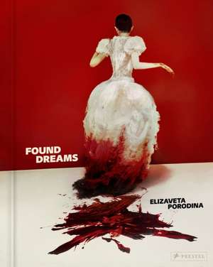 Found Dreams de Elizaveta Porodina