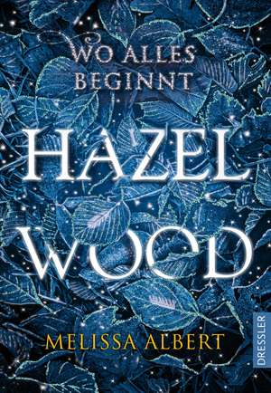 Hazel Wood de Melissa Albert