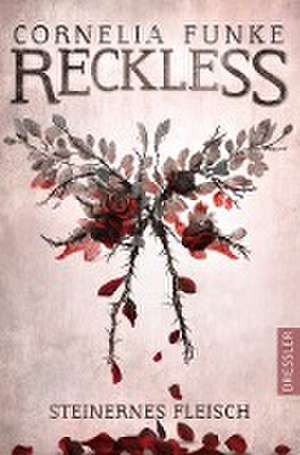 Reckless 1. Steinernes Fleisch de Cornelia Funke